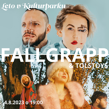 FALLGRAPP & TOLSTOYS – OPEN AIR koncert Leto v Kulturparku