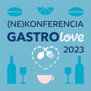 (Ne)konferencia Gastrolove 2023
