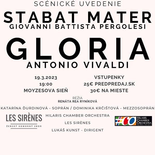 STABAT MATER - G.B.Pergolesi, GLORIA - A.Vivaldi (scénické uvedenie), Hilaris a Les Sirènes