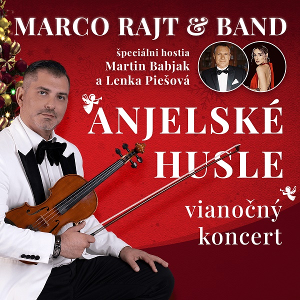 Marco Rajt & hostia - ANJELSKÉ HUSLE, vianočný koncert