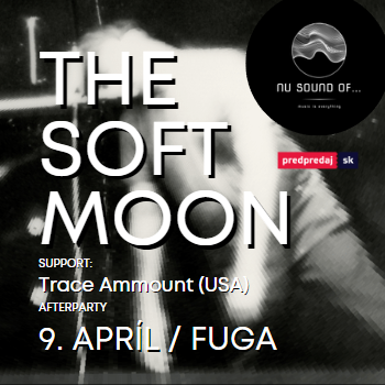 The Soft Moon + support: Trace Amount