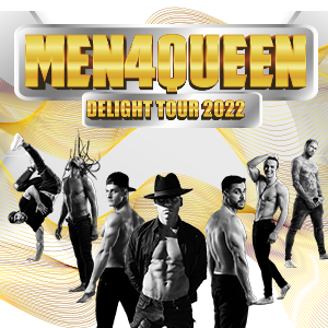 MEN4QUEEN - DELIGHT TOUR 2022