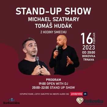 STAND-UP SHOW s Michael SZATMARY a Tomáš Hudák