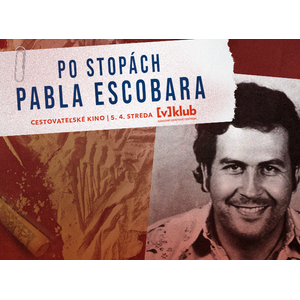 Po stopách Pabla Escobara 